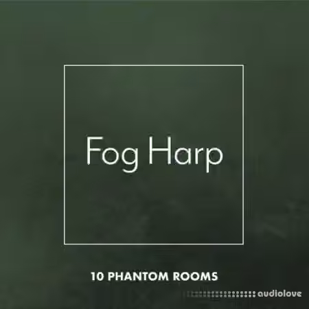 10 Phantom Rooms Fog Harp [WAV]