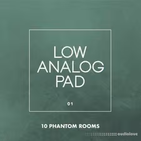 10 Phantom Rooms Low Analog Pad 01 [WAV]