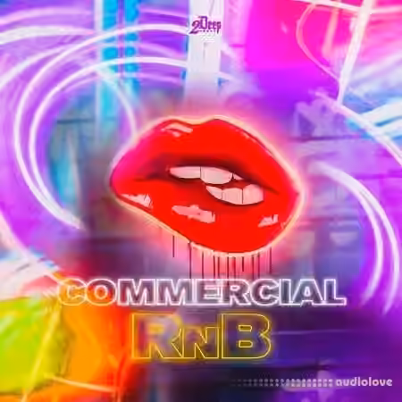 2DEEP Commercial Rnb [WAV]