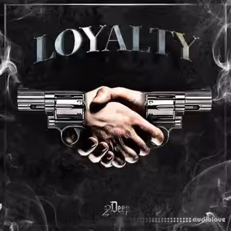 2DEEP Loyalty [WAV, MiDi]