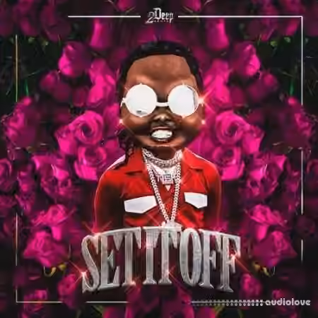 2DEEP Set It Off [WAV, MiDi]