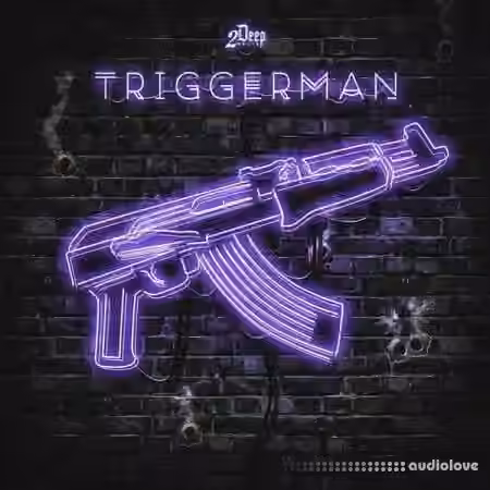 2DEEP Triggerman [WAV, MiDi]