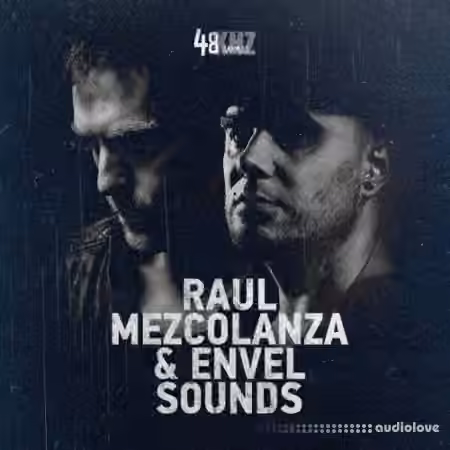 48Khz Raul Mezcolanza and Envel Sounds [WAV]