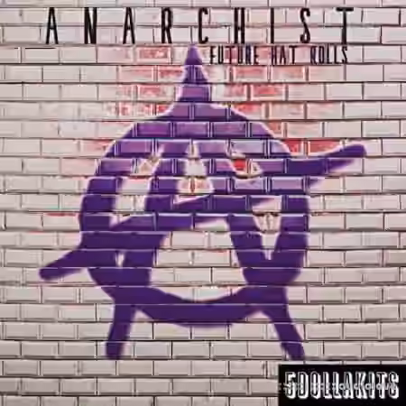 5DOLLAKITS Anarchist: Future Hat Rolls [WAV] - Sample Pack Artwork