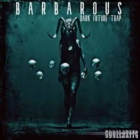5DOLLAKITS Barbarous: Dark Future Trap [WAV]