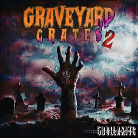 5DOLLAKITS Graveyard Crates 2 [WAV]