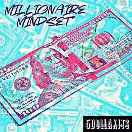 5DOLLAKITS Millionaire Mindset [WAV]