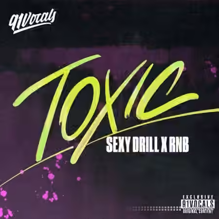 91Vocals Toxic Sexy Drill x RnB [WAV]