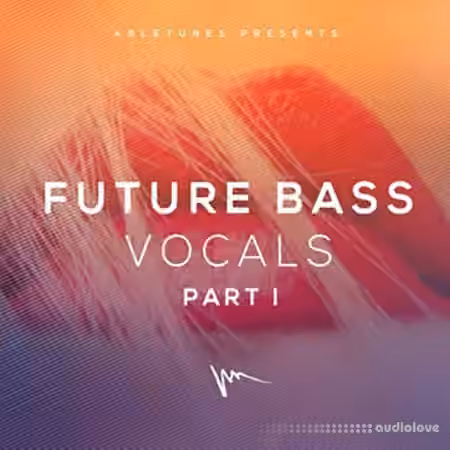 Abletunes Future Bass Vocals Part I [WAV, MiDi]