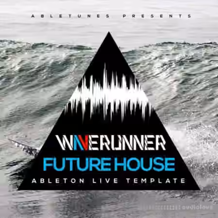 Abletunes Waverunner Future House Ableton Live Template [Ableton Live]