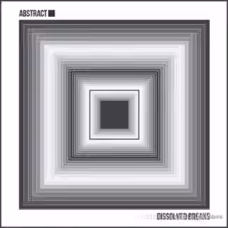 Abstract Dissolved Breaks [WAV]