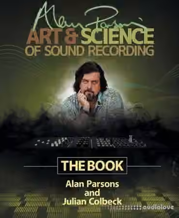 Alan Parsons Art And Science Of Sound Recording [TUTORiAL]