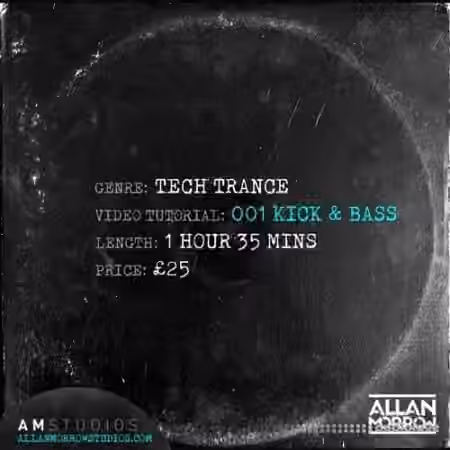 Allan Morrow Tech Trance 001 Kick and Bass [TUTORiAL]