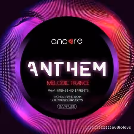 Ancore Sounds Anthem Trance [WAV, MiDi, Synth Presets]