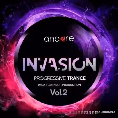 Ancore Sounds INVASION 2 Trance Producer Pack [WAV, MiDi, Synth Presets]