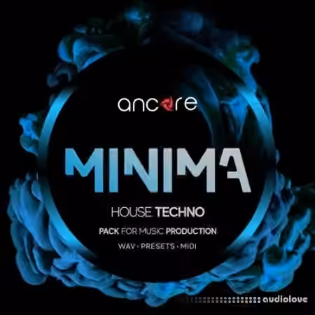 Ancore Sounds MINIMA House Techno Producer Pack [WAV, MiDi, Synth Presets]