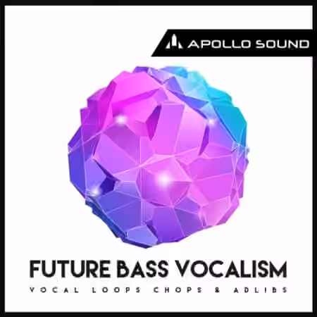 Apollo Sound Future Bass Vocalism [MULTiFORMAT]