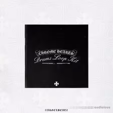 ARGELBEATZ CHROME HEARTS Drums Loop Kit [WAV]