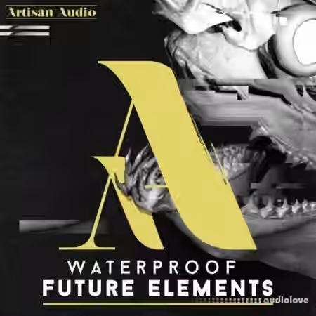 Artisan Audio Waterproof Future Elements [MULTiFORMAT]