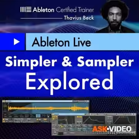Ask Video Ableton Live 203 Simpler and Sampler Explored [TUTORiAL]