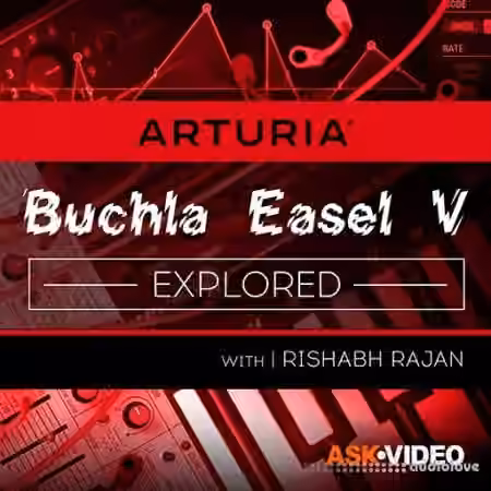 Ask Video ARTURIA V 103 The Buchla Easel V Explored [TUTORiAL]