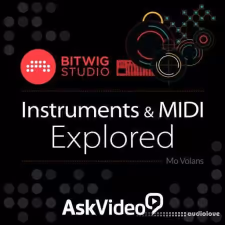 Ask Video Bitwig Studio 103: Instruments and MIDI Explored [TUTORiAL]