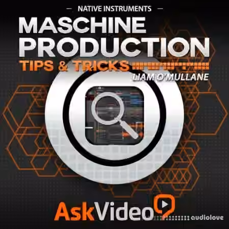 Ask Video Maschine 2.0 301: Production Tips and Tricks [TUTORiAL]