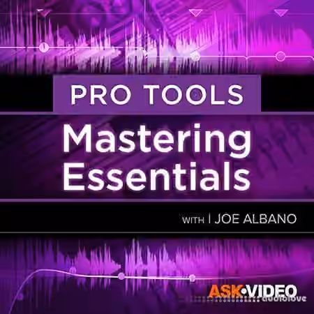 Ask Video Pro Tools 105 Mastering Essentials [TUTORiAL]
