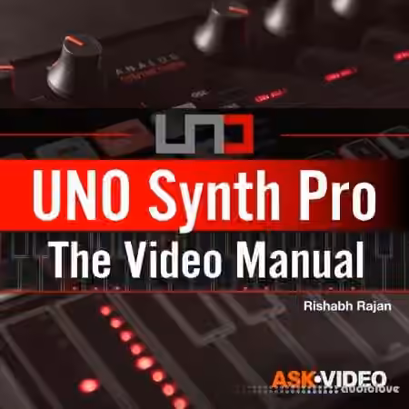 Ask Video Uno Synth Pro 101 Uno Synth Pro Video Manual [TUTORiAL]