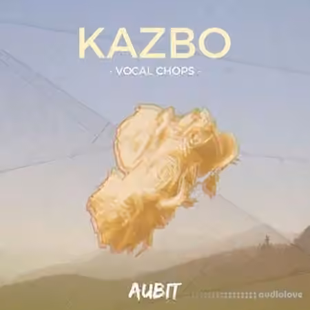 Aubit Kazbo Vocal Chops [WAV]