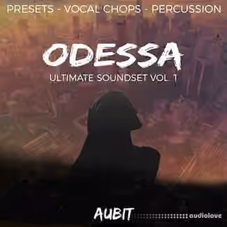 Aubit ODESSA Vol.1 [WAV, Synth Presets]