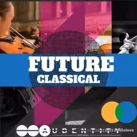 Audentity Records Future Classical [WAV, Synth Presets]