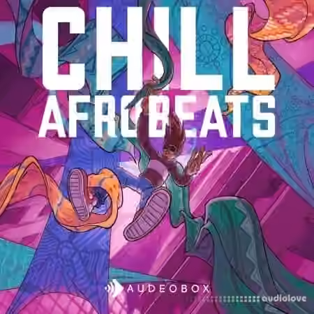 AudeoBox Chill Afrobeats [WAV]