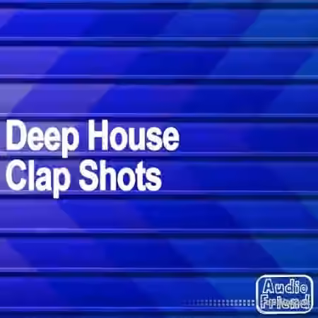 AudioFriend Deep House Clap Shots [WAV]