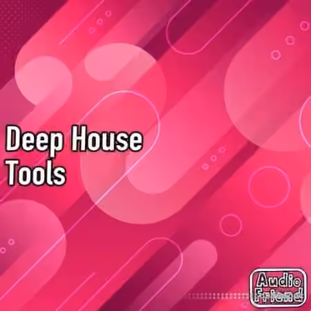 AudioFriend Deep House Tools [WAV]