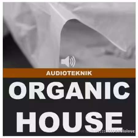 Audioteknik Organic House [ACiD, WAV]