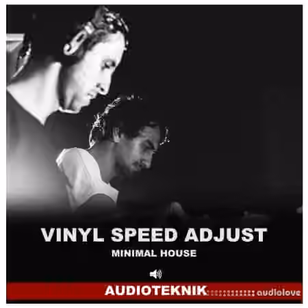 Audioteknik Vinyl Speed Adjust Minimal House [WAV]