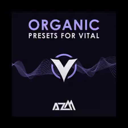 AzM Music Organic Presets for Vital [Synth Presets]