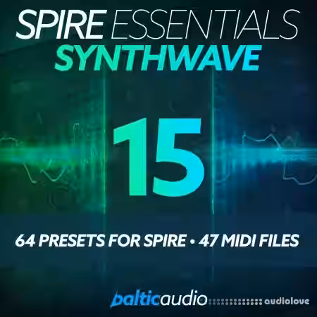 Baltic Audio Spire Essentials Vol 15 Synthwave [MiDi, Synth Presets]