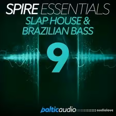 Baltic Audio Spire Essentials Vol.9: Slap House and Brazilian Bass [Synth Presets, MiDi]