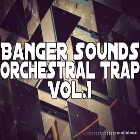 Banger Music Records Orchestral Trap Vol.1 [WAV]