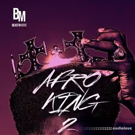 Beast Mode Afro King 2 [WAV]
