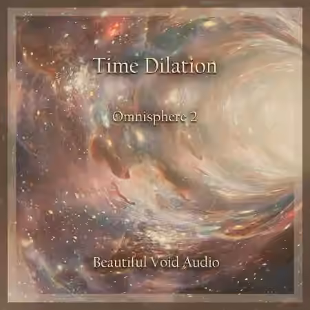 Beautiful Void Audio Time Dilation [Synth Presets]