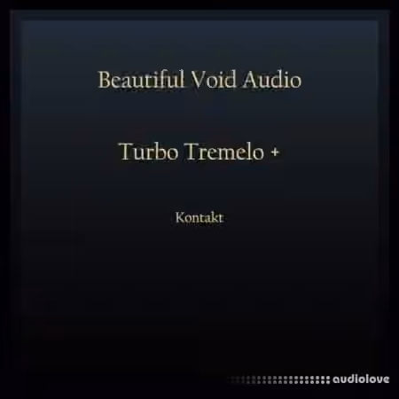 Beautiful Void Audio Turbo Tremelo [KONTAKT]