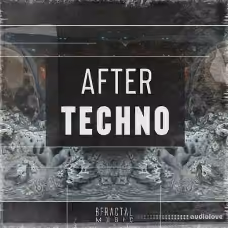 BFractal Music After Techno [WAV]
