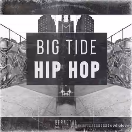 BFractal Music Big Tide Hip Hop [WAV]