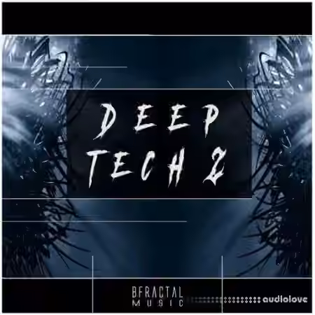 BFractal Music Deep Tech 2 [WAV]