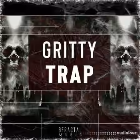 BFractal Music Gritty Trap [WAV]