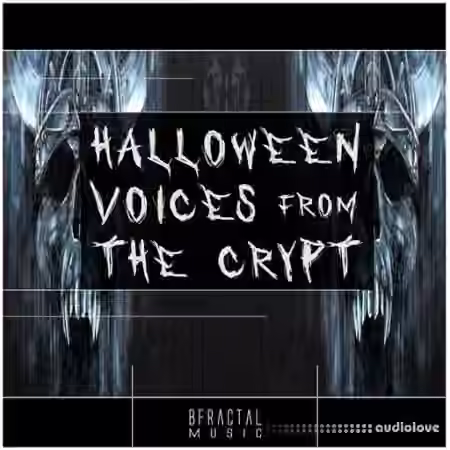 BFractal Music Halloween Voices From The Crypt [WAV]