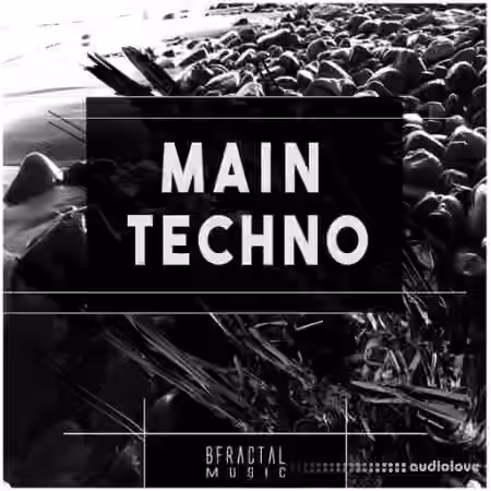 BFractal Music Main Techno [WAV]
